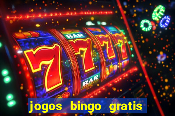 jogos bingo gratis 4 cartelas